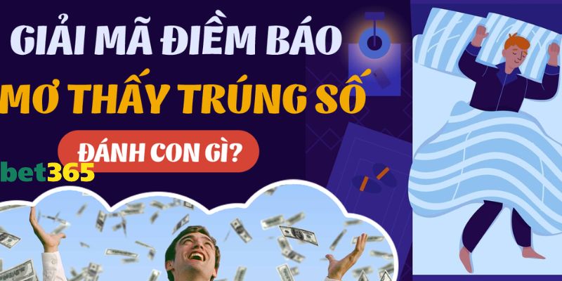 Giải mã giấc mơ thấy trúng số và những con số may mắn