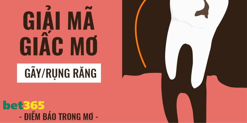 Giải mã nằm mơ thấy rụng răng đánh số mấy và ý nghĩa thực tế